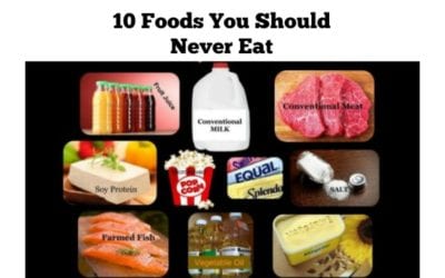 10 Foods You Should Never Eat