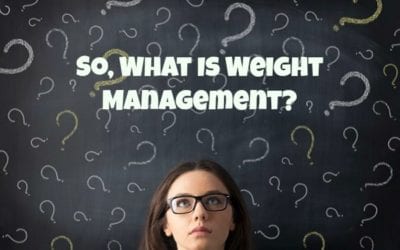 So, What Is Weight Management?