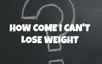 How Come I Can’t Lose Weight?