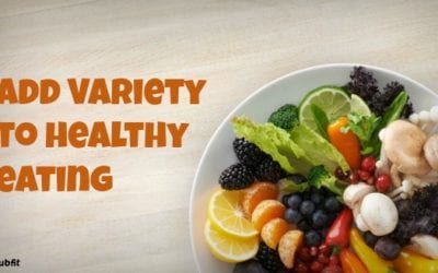 Add Variety to Healthy Eating